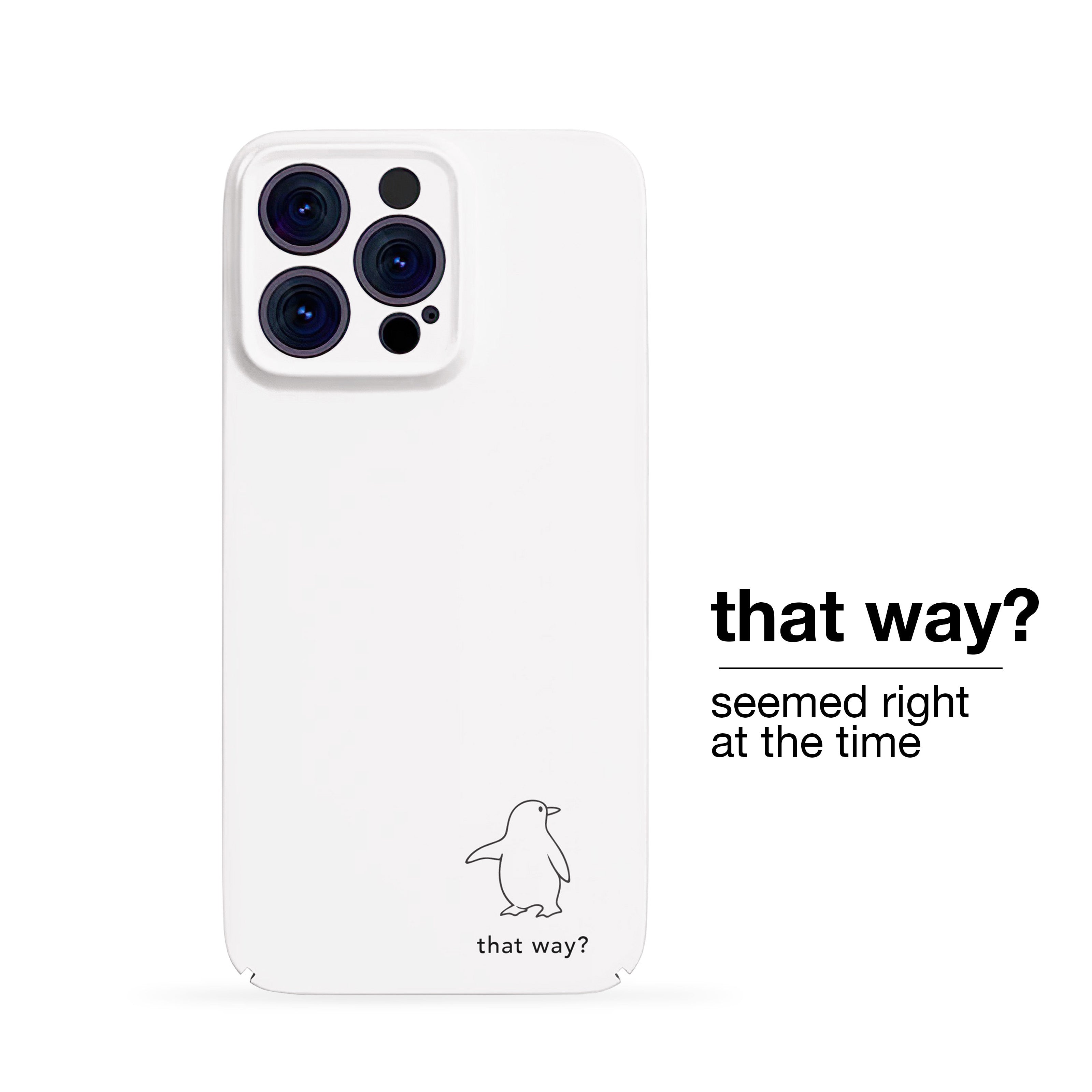 That way?
