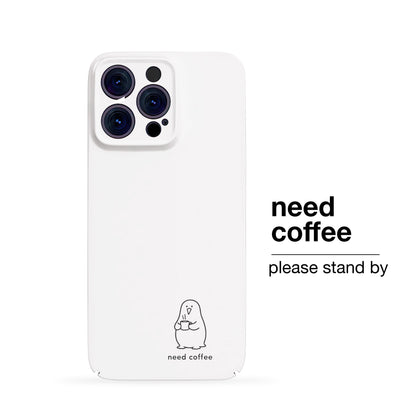 Need Coffee
