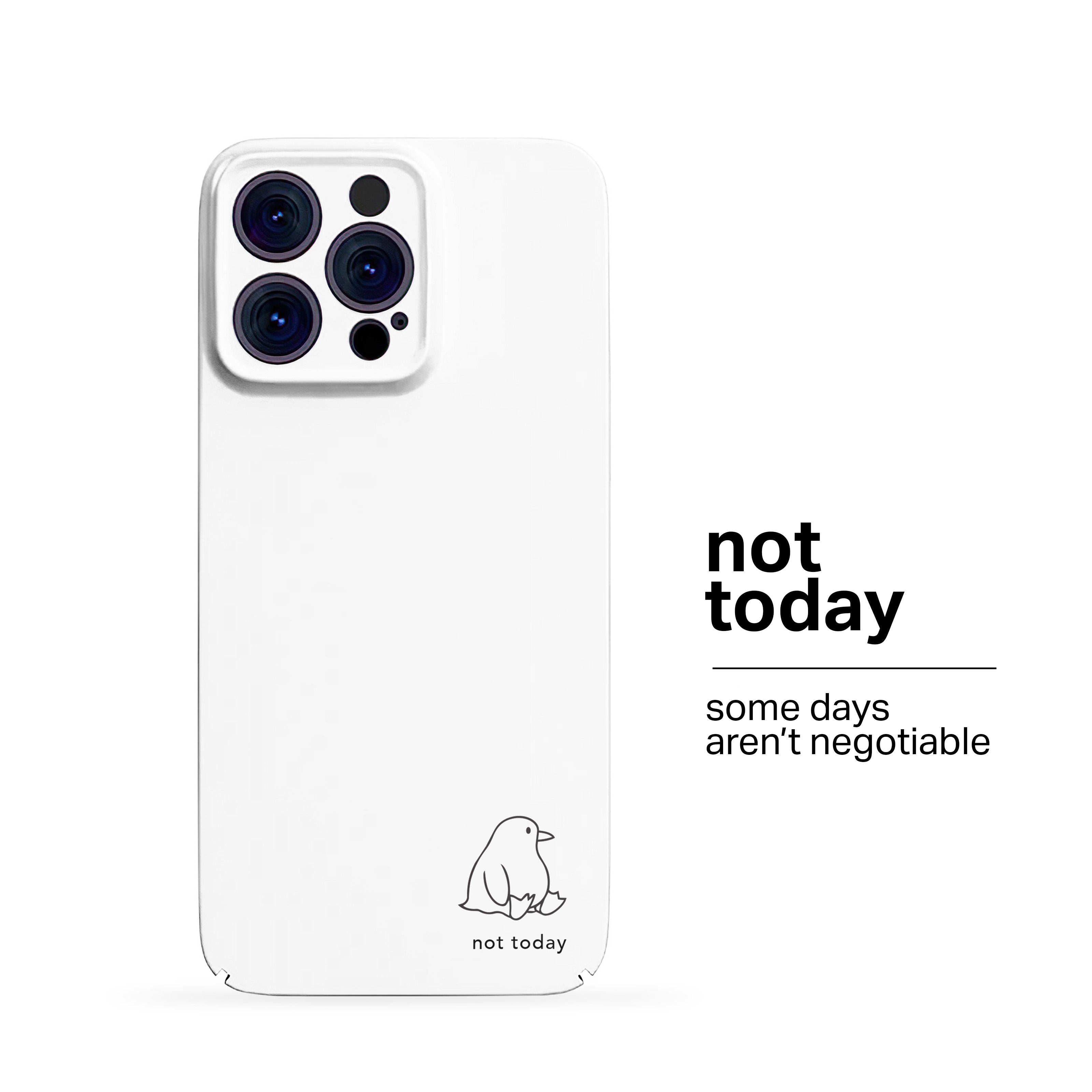 Not Today